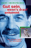 Cover: Gut sein, wenn's drauf ankommt - Hanser