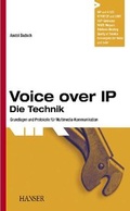 Cover: Voice over IP - Die Technik - Hanser