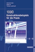 Cover: 1000 Konstruktionsbeispiele f&uuml;r die Praxis - Hanser