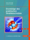 Cover: Grundz&uuml;ge des praktischen Strahlenschutzes - Hanser