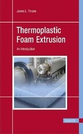 Cover: Thermoplastic Foam Extrusion - Hanser