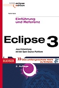 Cover: Eclipse 3 Einf&uuml;hrung und Referenz - Hanser