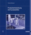 Cover: Produktentwicklung mit Kunststoffen - Hanser