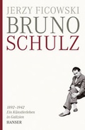 Cover: Bruno Schulz 1892-1942 - Hanser