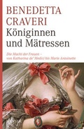 Cover: K&ouml;niginnen und M&auml;tressen - Hanser