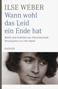 Cover: Wann wohl das Leid ein Ende hat - Hanser