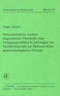 Cover: Holzanatomische Analyse diagnostischer Merkmale einer Freilegungsreaktion in Jahrringen von Koniferenwurzeln zur Rekonstruktion geomorphologischer Prozesse - Borntraeger