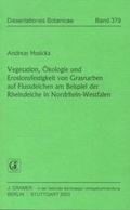 Cover: Vegetation, &Ouml;kologie und Erosionsfestigkeit von Grasnarben auf Flussdeichen am Beispiel der Rheindeiche in Nordrhein-Westfalen - Borntraeger