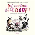 Cover: Die sind doch alle doof! - Hanser