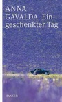Cover: Ein geschenkter Tag - Hanser