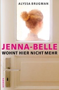 Cover: Jenna-Belle wohnt hier nicht mehr - Hanser