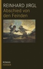 Cover: Abschied von den Feinden - Hanser