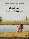 Cover: Matti und der Gro&szlig;vater - Hanser