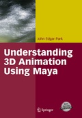 Cover: Understanding 3D Animation Using Maya - Springer