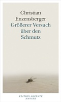 Cover: Gr&ouml;&szlig;erer Versuch &uuml;ber den Schmutz - Hanser