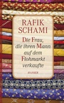 Bild: Die Frau, die ihren Mann auf dem Flohmarkt verkaufte - Hanser