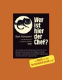 Cover: Wer ist hier der Chef? - Hanser