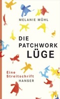 Cover: Die Patchwork-L&uuml;ge - Hanser