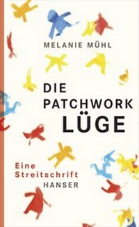 Enlarge image Cover: Die Patchwork-Lüge - Hanser
