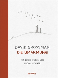 Enlarge image Cover: Die Umarmung - Hanser