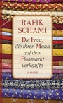 Bild: Die Frau, die ihren Mann auf dem Flohmarkt verkaufte - Hanser