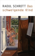 Cover: Das schweigende Kind - Hanser