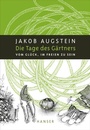 Cover: Die Tage des Gärtners - Hanser