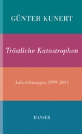 Cover: Tr&ouml;stliche Katastrophen - Hanser