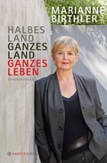 Cover: Halbes Land. Ganzes Land. Ganzes Leben - Hanser Berlin