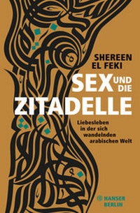 Abbildung von: Sex und die Zitadelle - Hanser Berlin