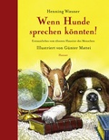 Cover: Wenn Hunde sprechen k&ouml;nnten! - Hanser