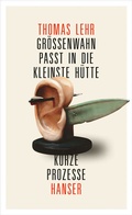 Cover: Gr&ouml;&szlig;enwahn passt in die kleinste H&uuml;tte - Hanser