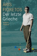 Cover: Der letzte Grieche - Hanser