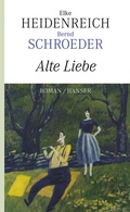 Cover: Alte Liebe - Hanser