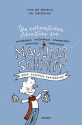 Cover: Die erstaunlichen Abenteuer der Maulina Schmitt - Mein kaputtes K&ouml;nigreich - Hanser