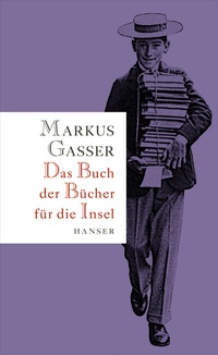 Enlarge image Cover: Das Buch der Bücher für die Insel - Hanser