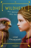 Cover: Wildhexe - Die Botschaft des Falken - Hanser