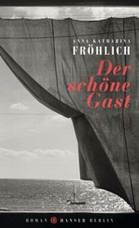 Enlarge image Cover: Der schöne Gast - Hanser Berlin