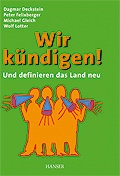 Cover: Wir k&uuml;ndigen! - Hanser