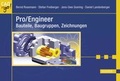 Cover: Pro/Engineer - Bauteile, Baugruppen, Zeichnungen - Hanser