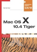 Cover: Mac OS X 10.4 Tiger - Hanser