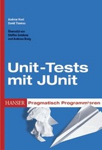 Enlarge image Cover: Pragmatisch Programmieren - Unit-Tests mit JUnit - Hanser