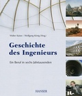 Cover: Geschichte des Ingenieurs - Ein Beruf in sechs Jahrtausenden - Hanser