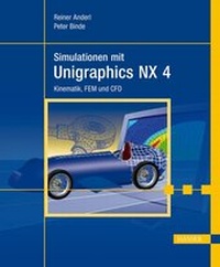 Enlarge image Cover: Simulationen mit Unigraphics NX 4 - Hanser