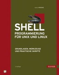 Enlarge image Cover: Shell-Programmierung für Unix und Linux - Hanser
