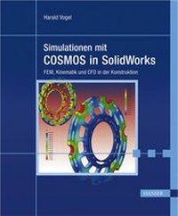 Enlarge image Cover: Simulationen mit COSMOS in SolidWorks - Hanser
