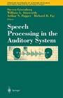 Cover: Speech Processing in the Auditory System - Springer