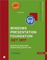 Enlarge image Cover: Windows Presentation Foundation .NET WPF - Hanser