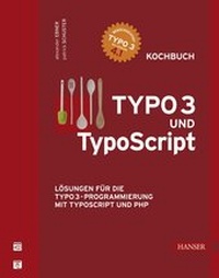 Abbildung von: TYPO3 und TypoScript -- Kochbuch - Hanser