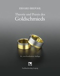Cover: Theorie und Praxis des Goldschmieds - Hanser